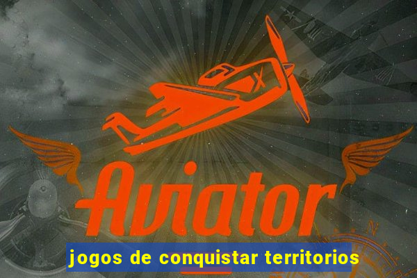 jogos de conquistar territorios